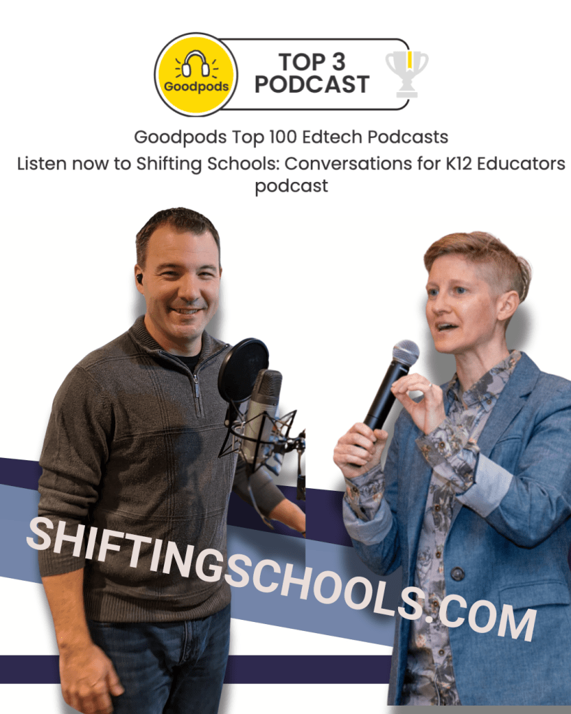 Two hosts from the Shifting Schools podcast discussing topics related to education technology. One is speaking into a microphone while the other holds a microphone. The image features the podcast ranking as a Top 3 podcast.